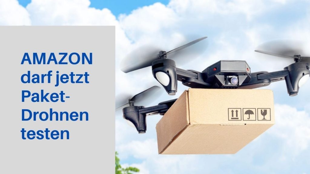Amazon darf jetzt Drohne testen