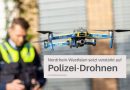 NRW – Polizei setzt verstärkt auf Drohnentechnik