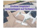 Drohne im Fachhandwerk – Solardachinspektion einfach, schnell und effizient
